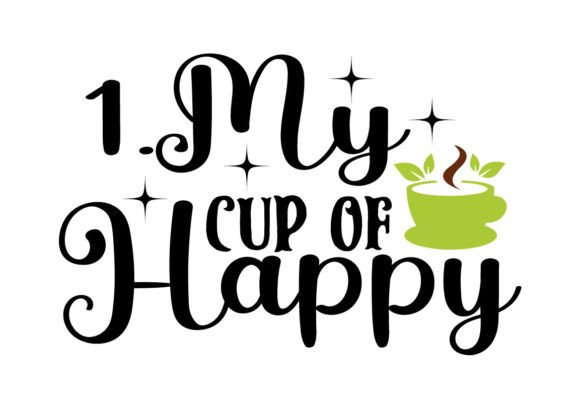 1.MY CUP of HAPPY SVG: Crafts & Graphics for Local Branding