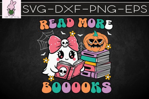 Boo Ghost Read More Books Funny SVG: Graphics for Crafts