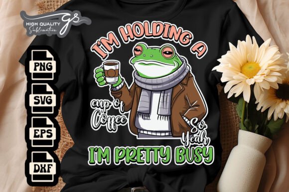 I’m Holding a Cup of Coffee SVG: Graphics for Crafts