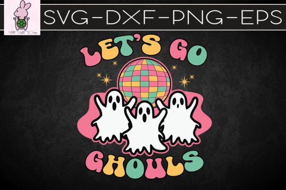 Let s Go Ghouls Autumn Boo Cute SVG: Crafts & Graphics for Local Branding