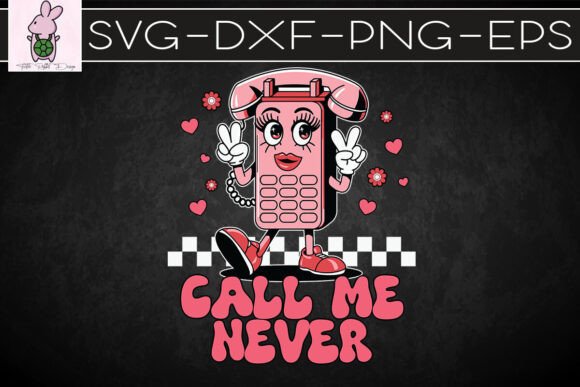 Retro Call Me Never Valentines SVG: Crafts & Graphics